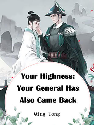 Your Highness: Your General Has Also Came Back